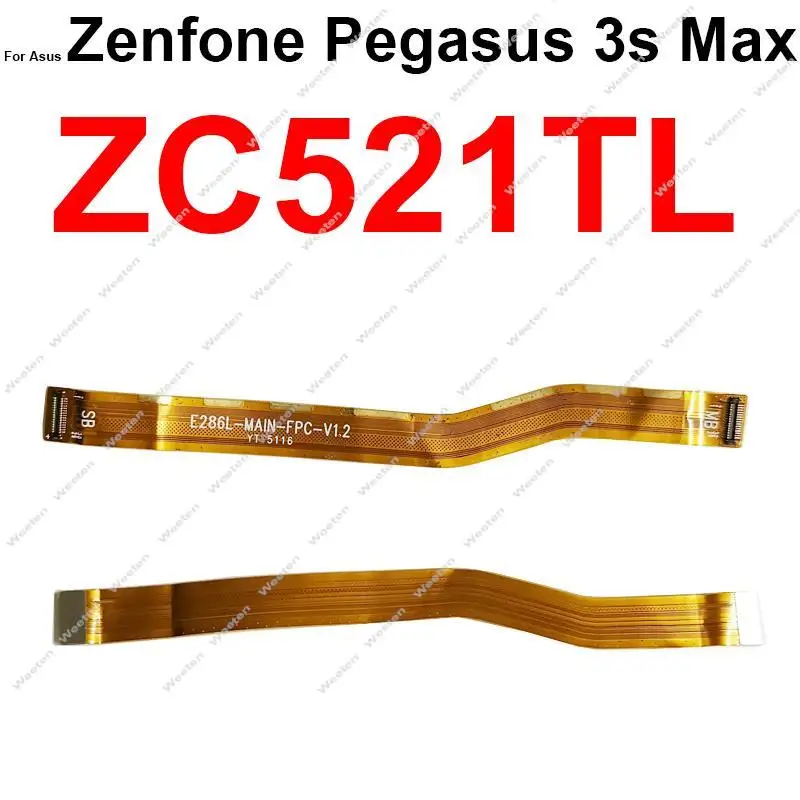 Mainboard Motherboard LCD Flex Cable For Asus Zenfone C ZC451CG AR ZS571KL Live L1 ZA550KL GO ZC500TG Pegasus 3s Max ZC521TL