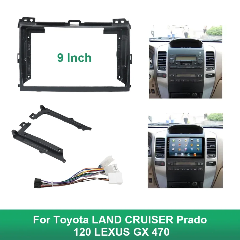 

Car radio frame 9Inch For Toyota LAND CRUISER Prado 120 LEXUS GX 470 Stereo Panel Dashboard Installation Trim GPS DVD Accessory