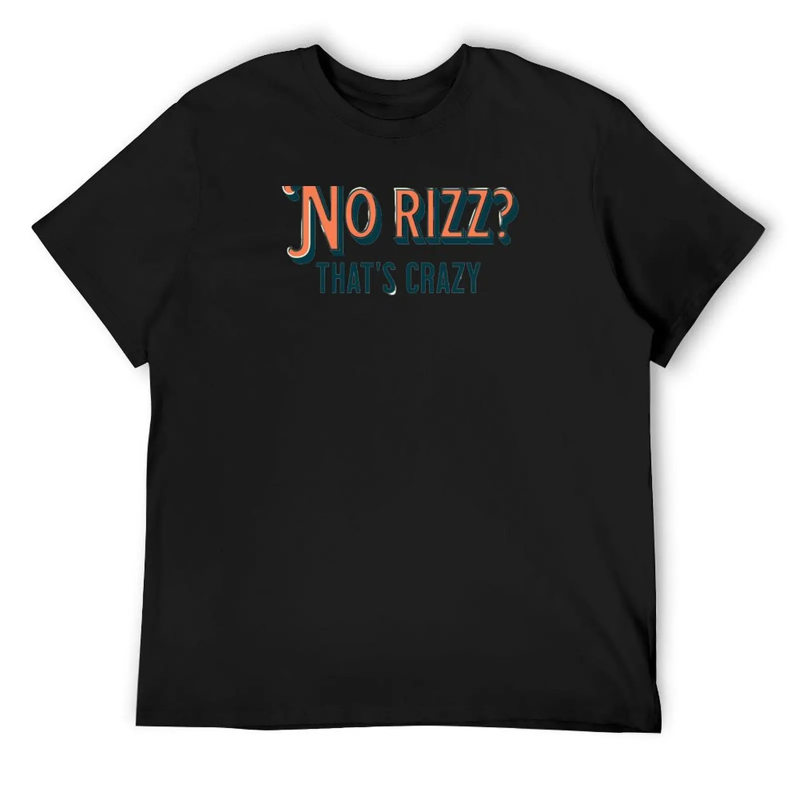 No rice? thats crazy T-Shirt designer shirts shirts graphic tees men workout shirt