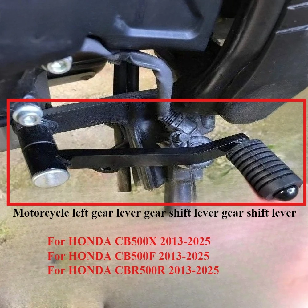 

Motorcycle left gear lever gear shift lever gear shift lever suitable for Honda CB500F CB500X CBR500R 2013-2025
