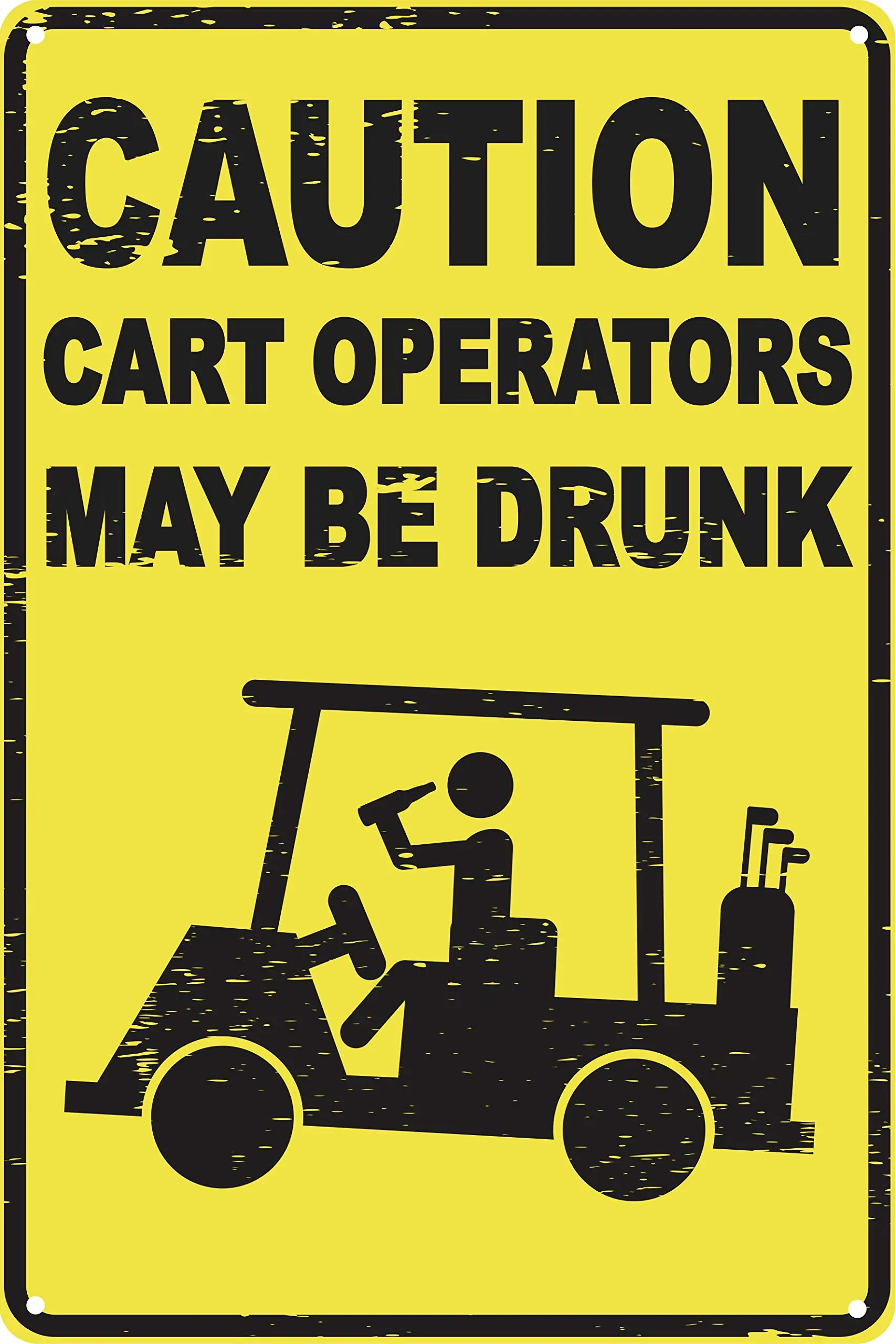 Caution Cart Operators May Be Drunk 12