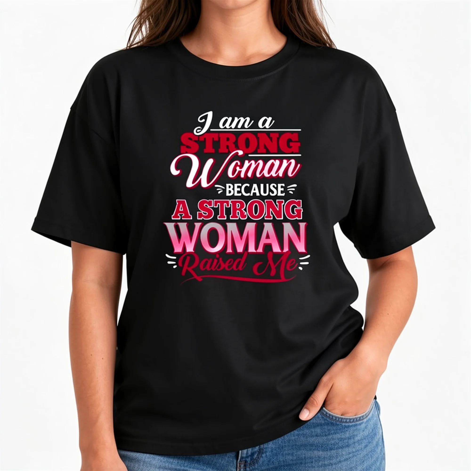 Women's Strong Woman Raised Me Graphic T-Shirt, Inspirational Mom Print T-shirt Women's Harajuku Short Sleeve Casual Streetwear