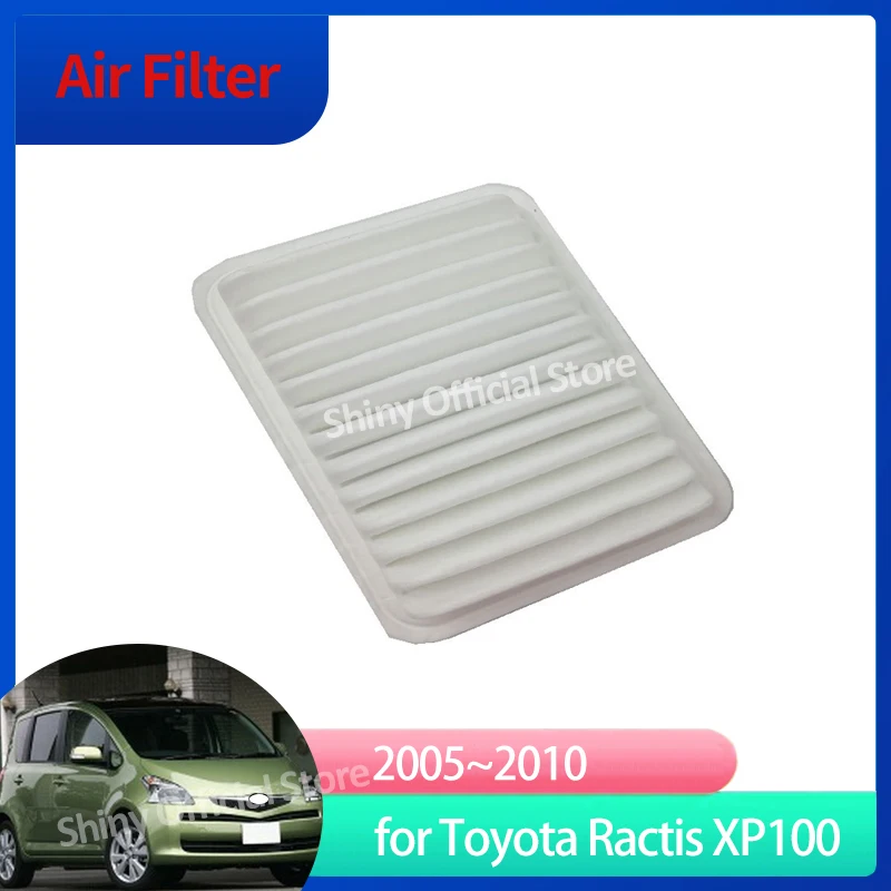 Air Filter For Toyota Ractis XP100 MK1 1Gen 2005 2006 2007 2008 2009 2010 17801-21050 Prevent Dust Auto Gadgets Tools Parts Tool