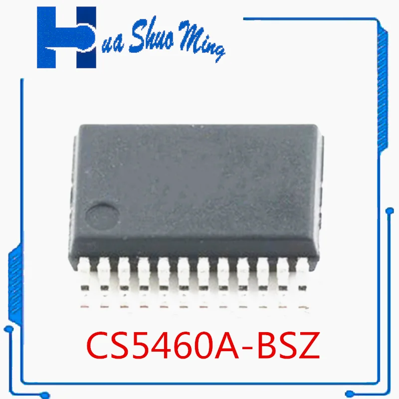 

10Pcs/Lot CS5460A-BSZ CS CS5460 CS5460A 5460 5460A 5460A-BSZ SSOP24