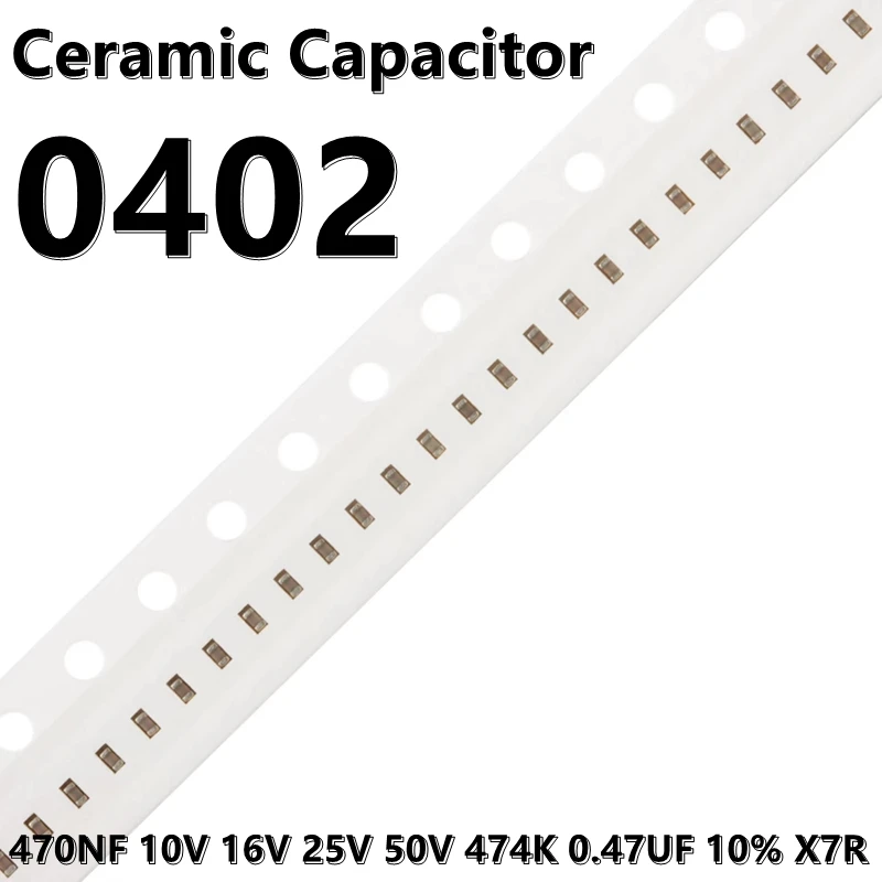 (100 шт.) 0402 470NF 10V 16V 25V 50V 474K 0,47 UF 10% X7R 1005 SMD керамические конденсаторы