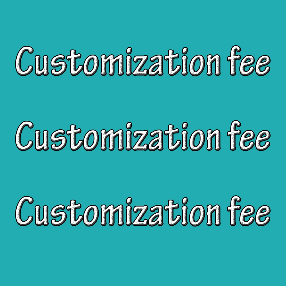 Personalized customization Customization fee