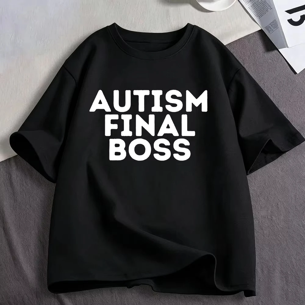 Autism Final Boss Funny Meme T Shirt Men's Women Clothing Fashion Cotton T-shirt Oversized Short Sleeve T-shirts Tops Streetwear