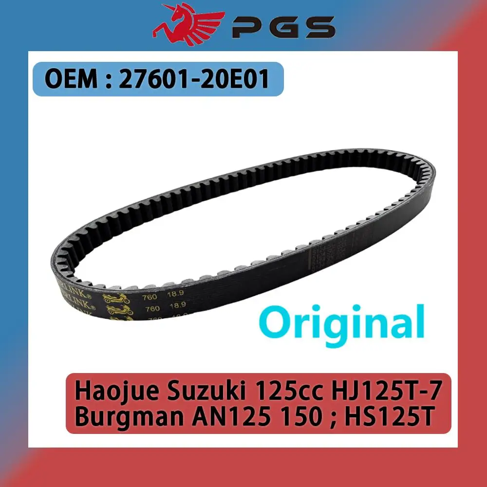 

Original 27601-20E01 760x18.9 Drive Belt For Haojue Suzuki 125cc HJ125T-7 Burgman AN125 150 1995-2000 HS125T 760*18.9