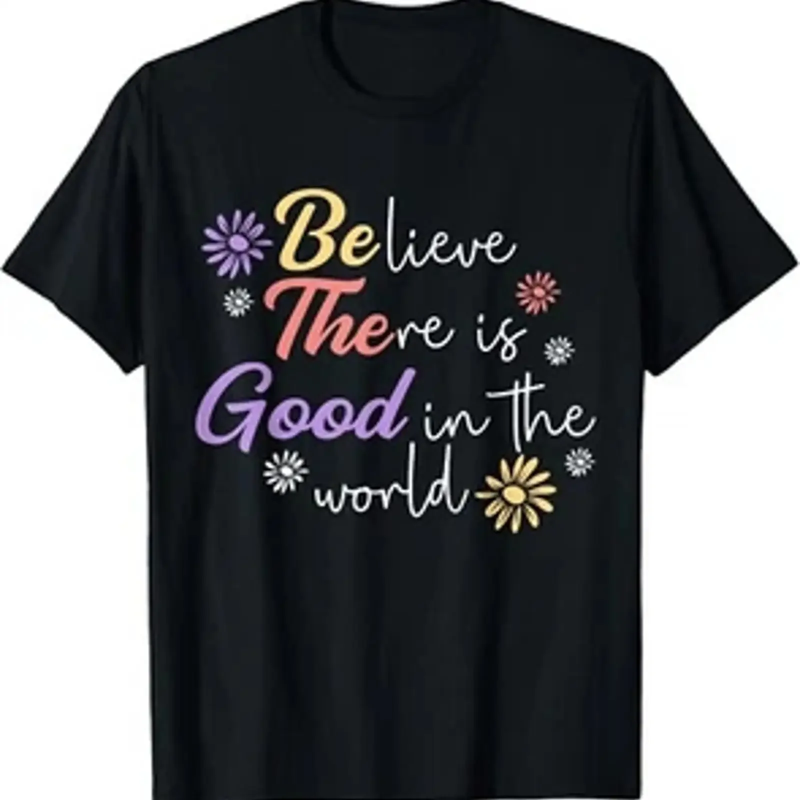 Believe There Is Good In The World Kindness Be Kind T Shirt  vintage Washed fashion homme graphic Versatile Stylish Slightly