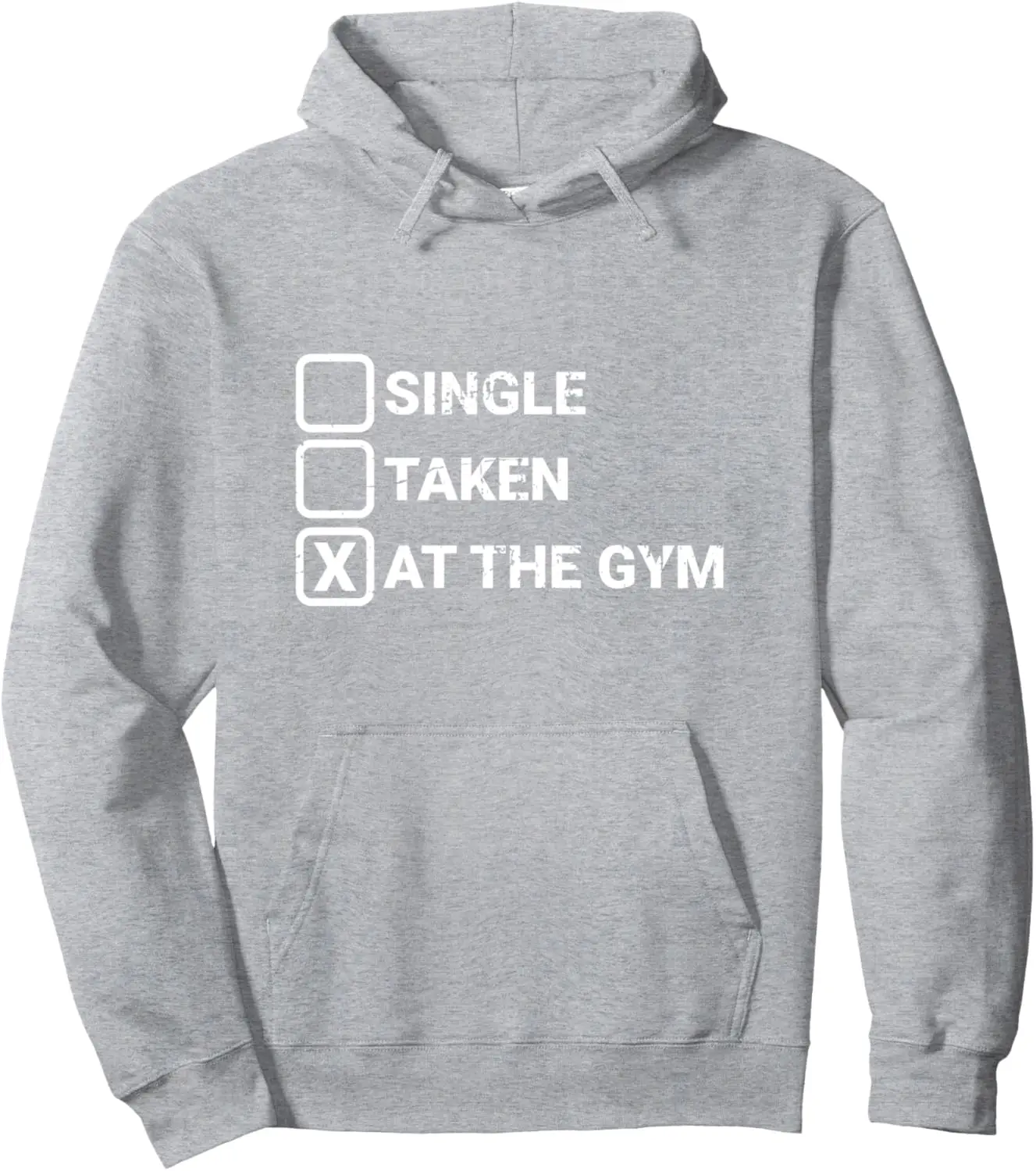 Single Taken At The Gym Funny Fitness Motivation Pullover Hoodie Print Original Design Gifts Hoodie Women Mens Sweatshirt