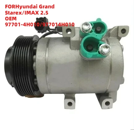 

High-Quality FORHyundai Grand Starex/IMAX 2.5 OEM 97701-4H010/977014H010 Car Air Conditioner Auto AC Compressor 2008-
