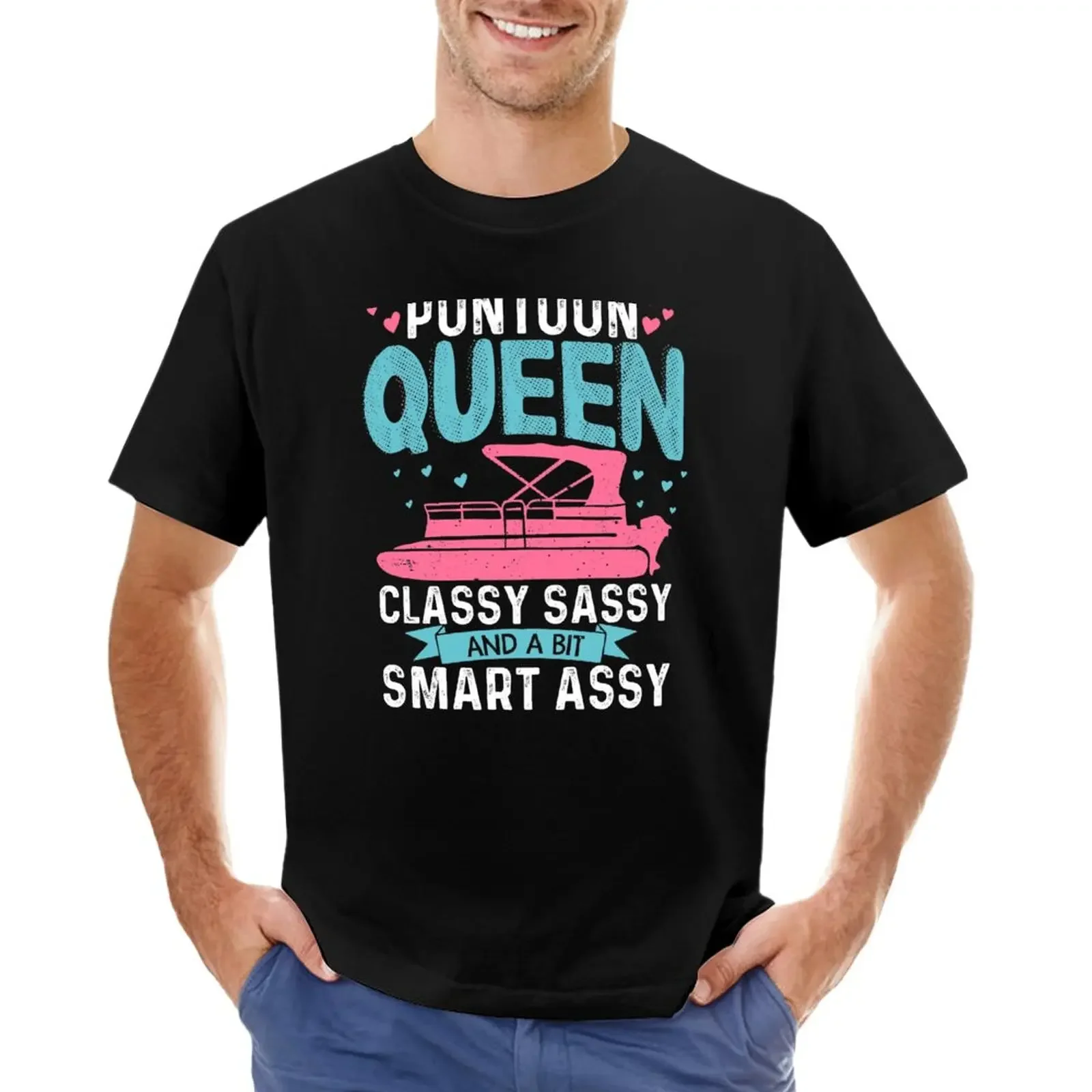 Pontoon Queen Classy Sassy and A Bit Smart Assy Funny Pontooning Gift for Women T-Shirt heavyweights mens funny t shirts