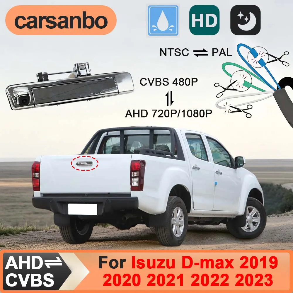 Carsanbo CCD AHD 110° Car Rear View Tailgate Handle Camera for Isuzu D-max 2019 2020 2021 2022 2023 Waterproof HD Backup Camera