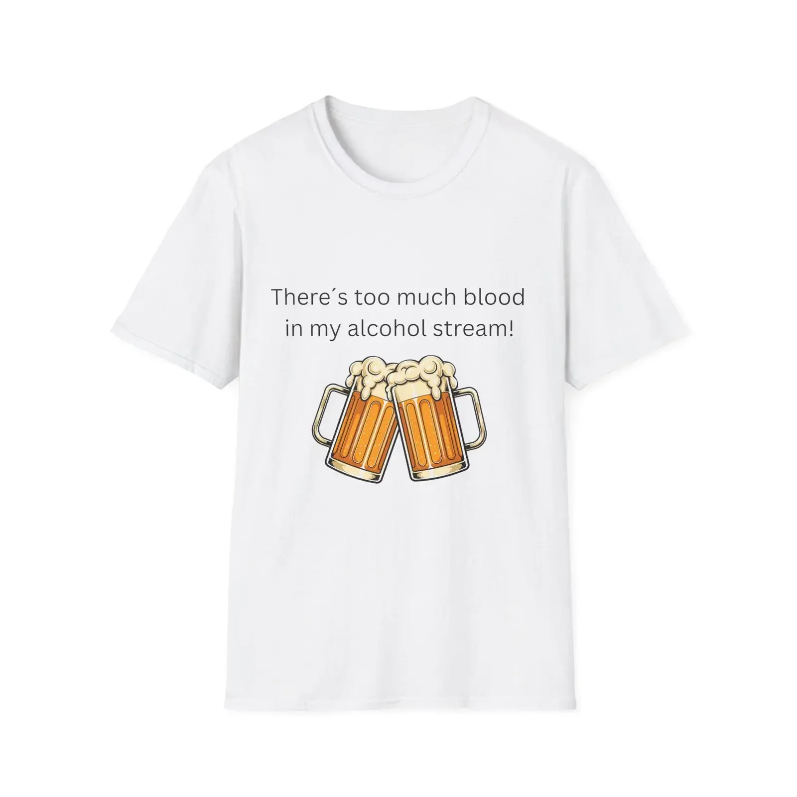Too Much Blood in My Alcohol Stream beer mugs T Shirt funny drinking vintage Washed Unisex Soft Breathable Stretched