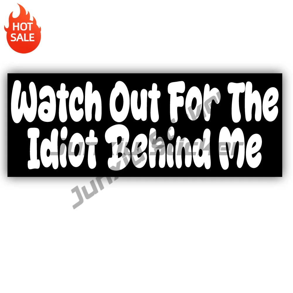 Idiot Behind Me Vinyl Sticker For Car Bumper And Laptop Funny Quote Decal