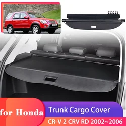 Car Trunk Cargo Cover for Honda CR-V 2 CRV RD 2002~2006 Luggage Tray Storage Security Shield Curtain Partition Mat Accessories