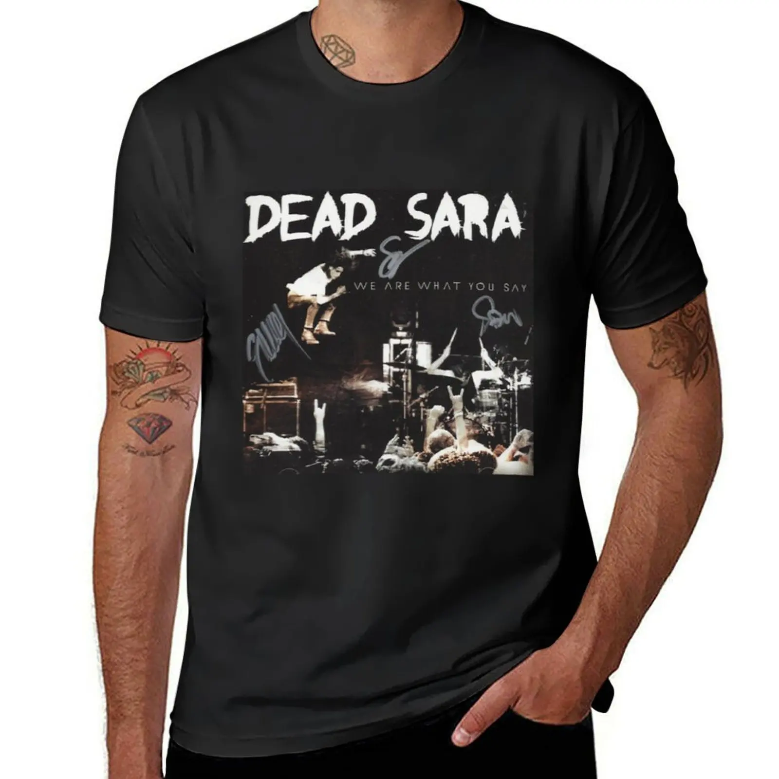 Dead Sara – We Are What You Say T-Shirt tops aesthetic clothes heavyweights graphics men clothes