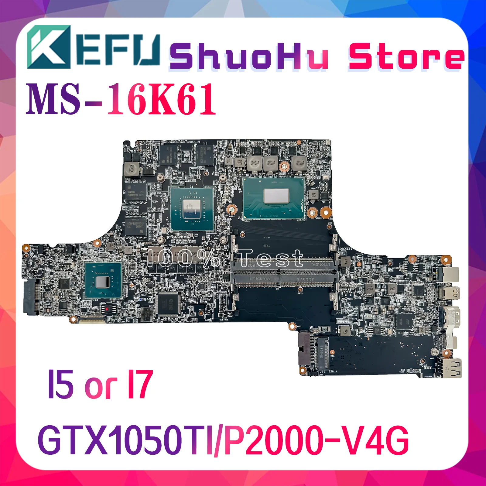 

KEFU Mainboard For MSI MS-16K61 MS-16K6 WS63 8SJ Laptop Motherboard i5 i7 8th Gen P2000/GTX1050Ti-V4G