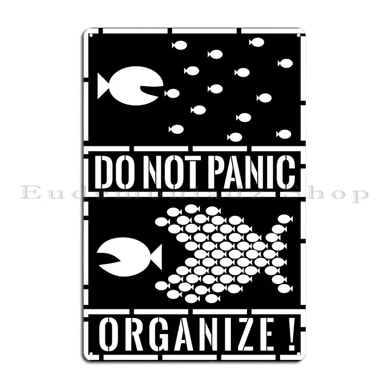 Do Not Panic Organized by Unity Power Copy of Organize Together we stand Metal  Designing Classic Character Tin Sign Poster