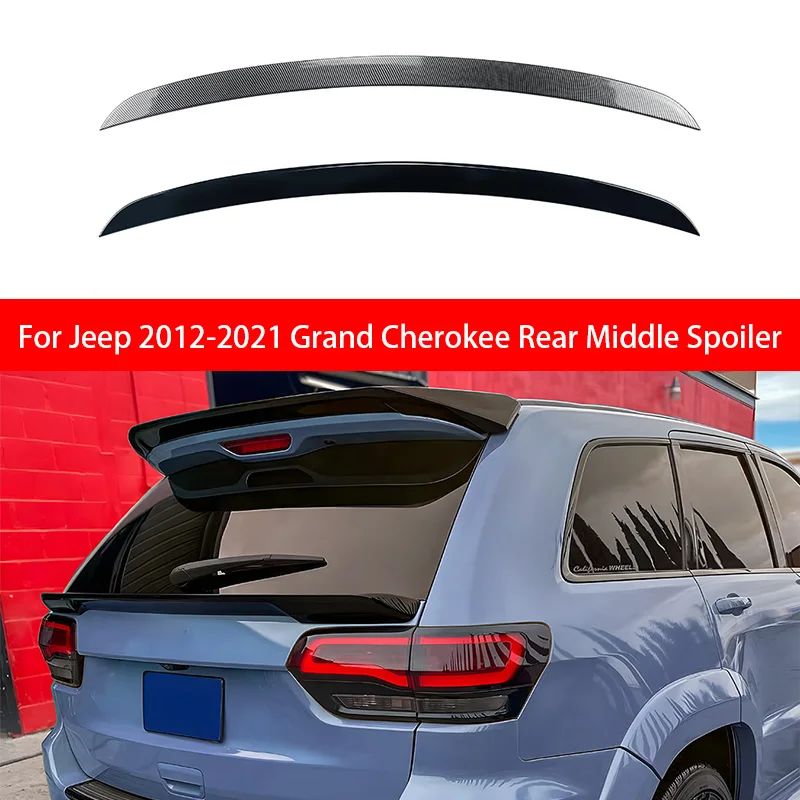

For Jeep 2012 2013 2014 2015 2016 2017 2018 2019 2020 2021 WK2 Grand Cherokee Rear Middle Spoiler Bright black Carbon Printing