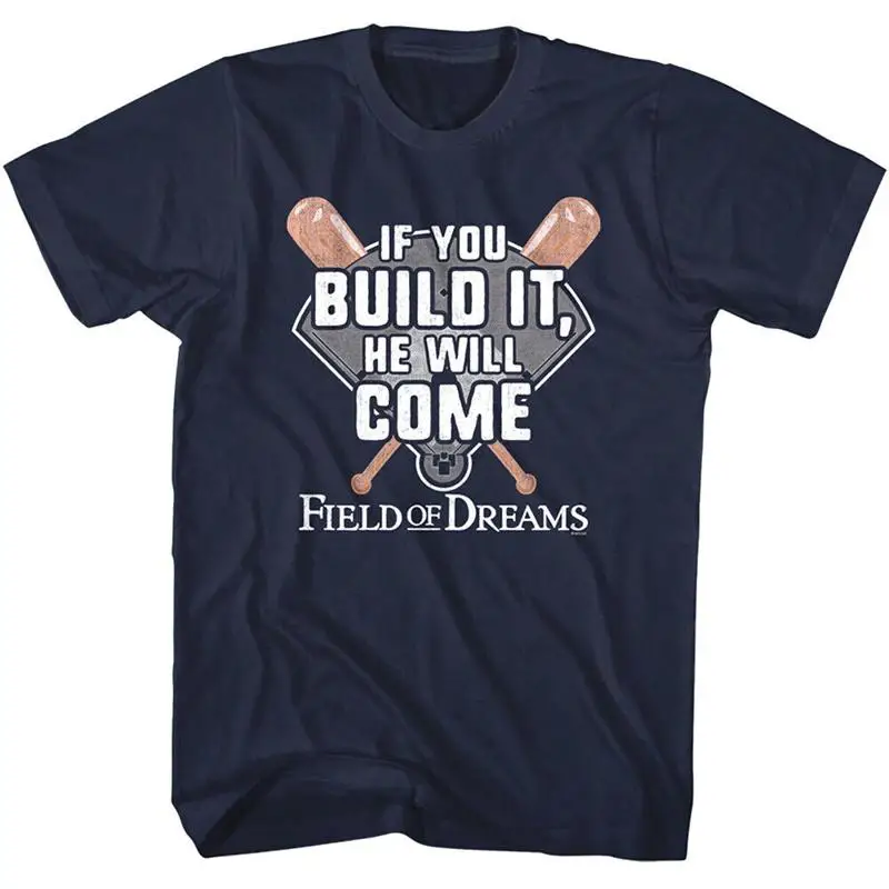 Field Of Dreams If You Build It He Will Come Men'S T Shirt Baseball Diamond Bats
