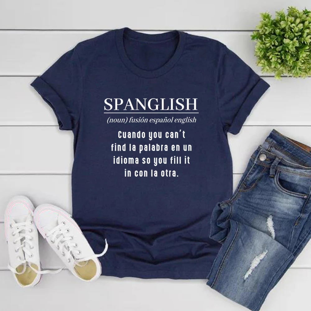 

SPANGLISH Definition T-shirt Latina Shirts Spanish Teacher Gifts Mexican T-Shirt Short Sleeve Women Graphic T Shirts Streetwear