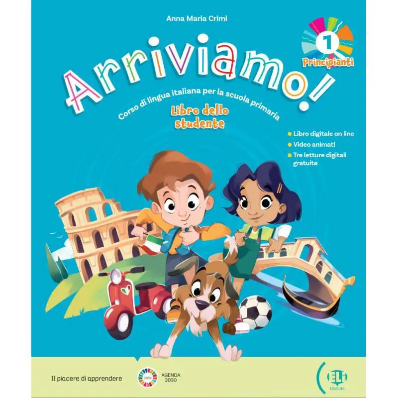 Arriviamo 1  Students Book  Digital Book  ELi LINK App Below A1 Anna Maria Crimi ELI Publishing Group 9788853643551 Book