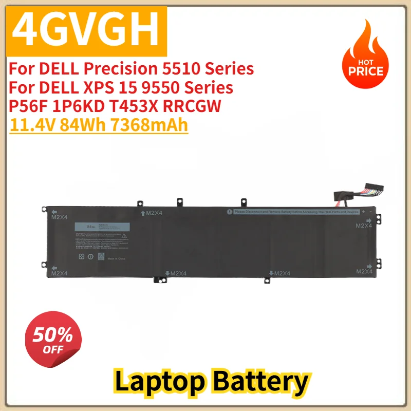 4GVGH Laptop Battery 11.4V 84Wh 7368mAh for DELL Precision 5510 Series,for DELL XPS 15 9550 Series P56F 1P6KD T453X RRCGW