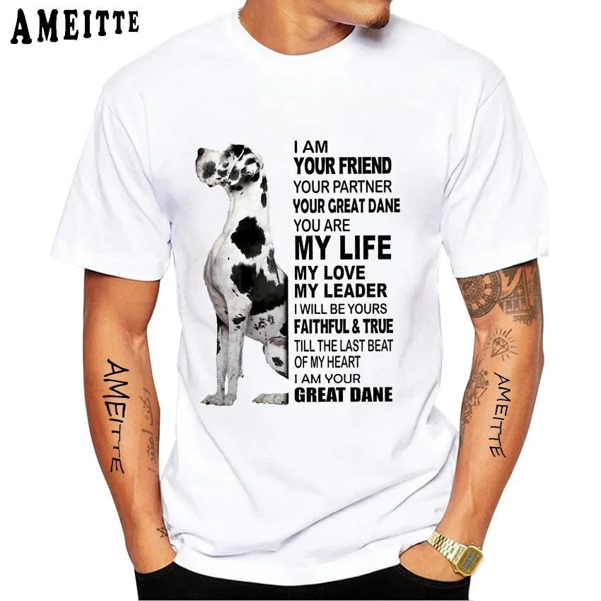 

I Am Your Friend Your Partner Your Great Dane T-Shirt Summer Men Short Sleeve Hip Hop Boy Casual Top Funny Dog Design White Tees