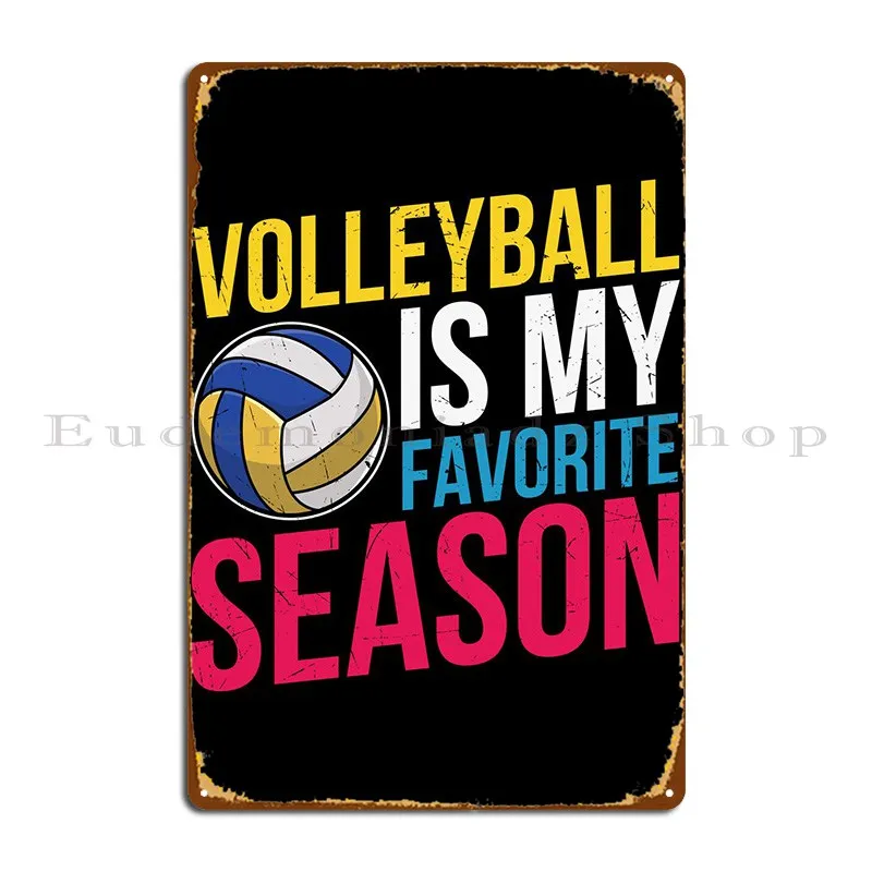 Volleyball Saying Metal Plaque Poster Mural Garage Cave Print Wall Pub Tin Sign Poster