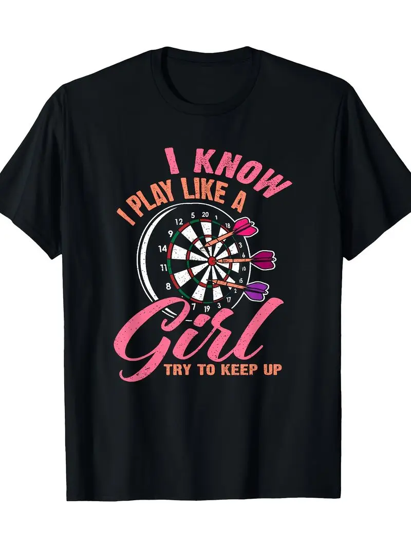 Mens Funny Darts T-Shirt I Know I Play Like A Try To Keep Up Slogan Dartboard Graphic 100% Cotton 220Gsm Loose Fit Casual Tee
