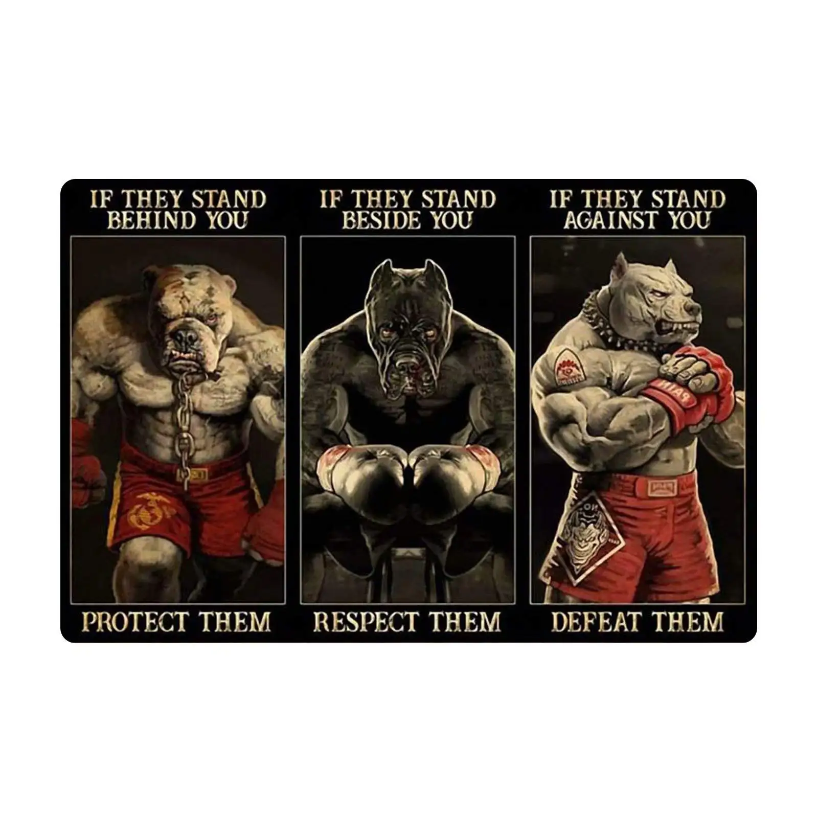 HFJDHF Dog Tin Sign, If They Stand Rehind You Protect Them, Beside Respect Against Defeat Them-Boxing Pitbull Poster Retro Metal