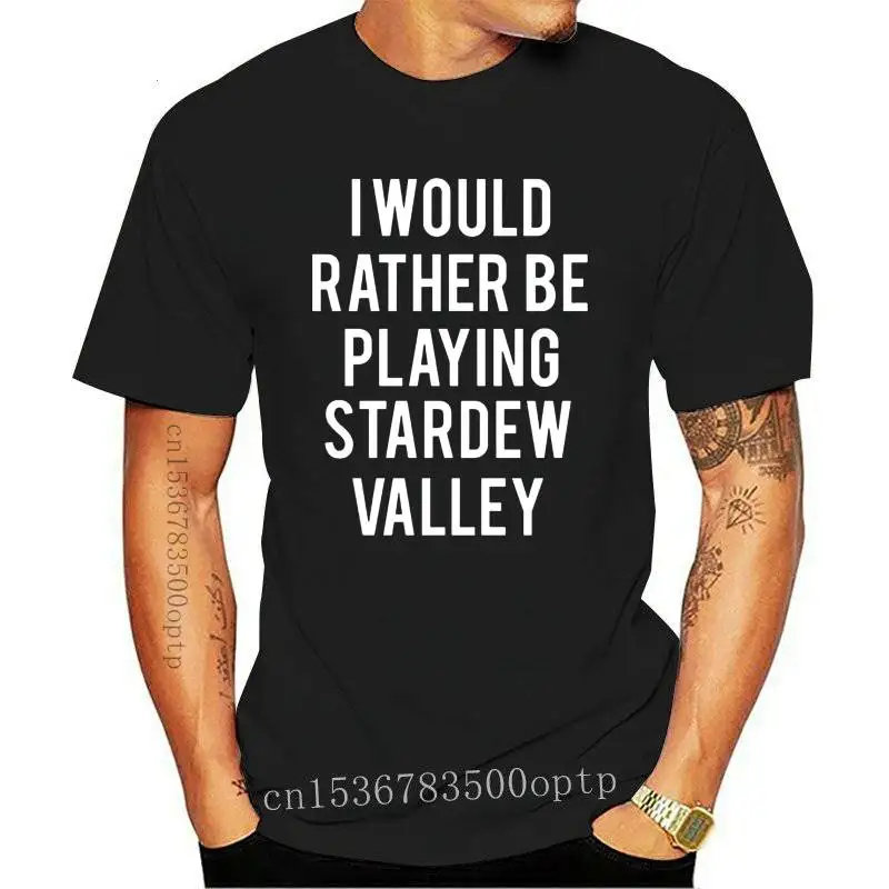 Man Clothing New Men t-shirt I Would Rather Be Playing Stardew Valley By Jennycubs Tshirt Women T Shirt