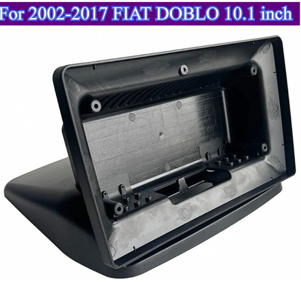 

For 2002-2017 FIAT DOBLO 10.1''2 Din Autoradio Car Radio Android GPS Mp5 Plastic Fascia Panel Frame Fit Dash Mount Kit Practical