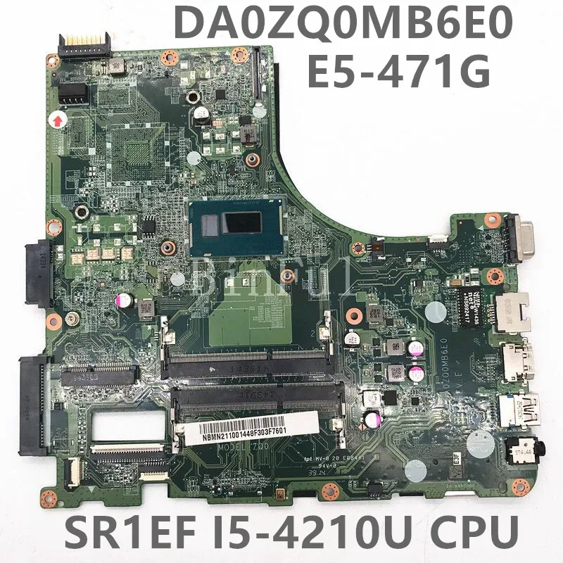 Mainboard For Aspire V3-472 E5-471 E5-471G V3-472P Laptop Motherboard DA0ZQ0MB6E0 With SR1EF I5-4210U CPU DDR3L 100% Full Tested