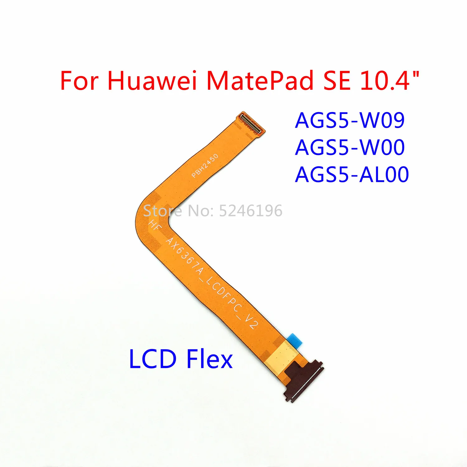 

1pcs LCD Display Flex Cable Connect Mainboard Flex Cable For For Huawei MatePad SE 10.4"AGS5-W09 AGS5-W00 AGS5-AL00 Replace Part