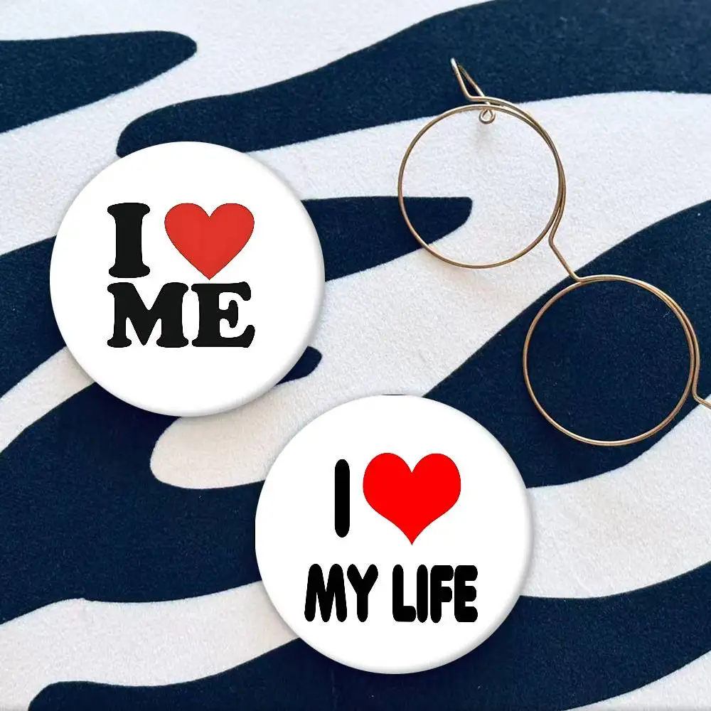 Funny I Love ME Badge Peripheral Lapel Pins Tinplate Round Brooch For Shoulder Bag Accessories Souvenir Gifts