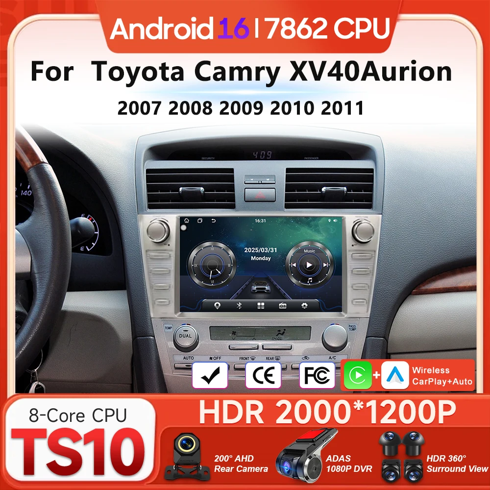 Android 16 For Toyota Camry XV40Aurion 2007 - 2011 Car Radio Video Multimedia Player Auto Head Unit Carplay Navigation GPS DSP