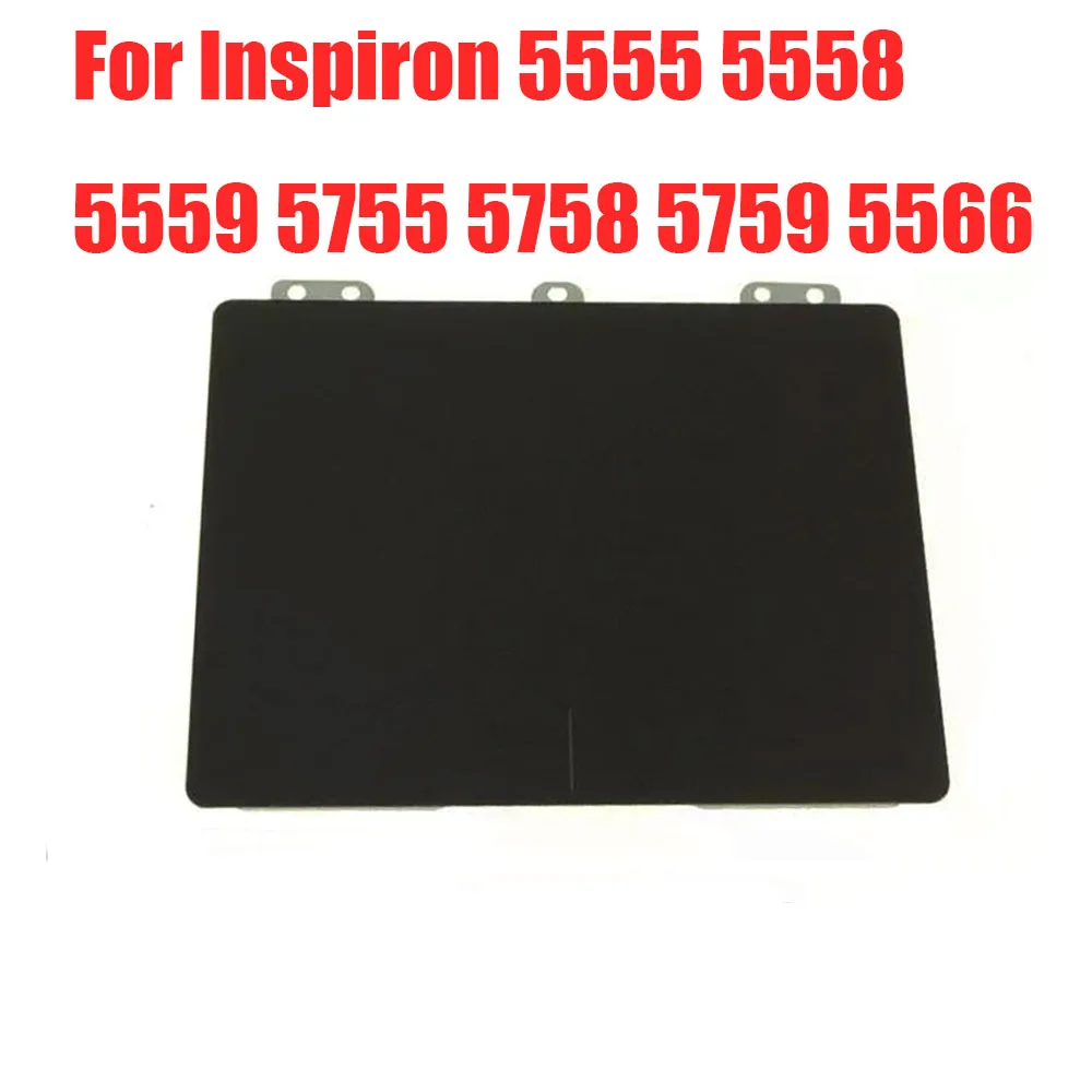 

Laptop Touchpad For DELL For Inspiron 5555 5558 5559 5755 5758 5759 5566 0DF4M0 DF4M0 TM-P3014-003 06CTD0 6CTD0 Black New