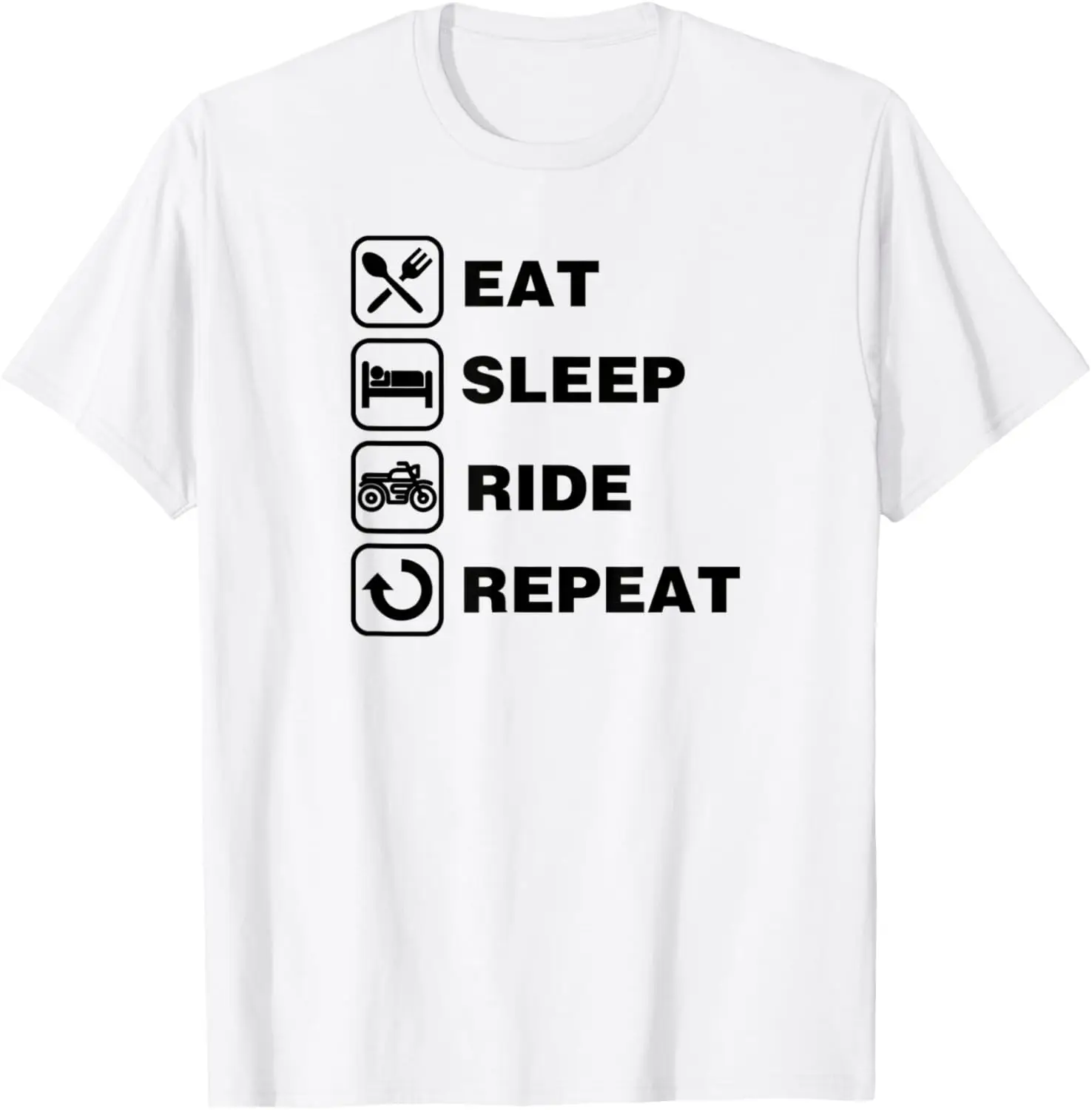 

Eat Sleep Ride Repeat Motorcycle Biker T-Shirt Motorcycle
