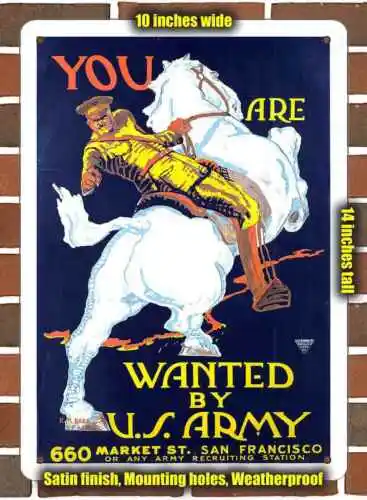 Metal Sign - 1915 You Are Wanted by the U.S. Army- 10x14 inches