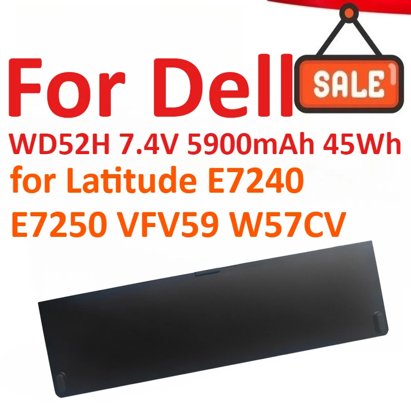 

WD52H 7.4V 5900mAh 45Wh Laptop Battery For Dell Latitude E7240 E7250 VFV59 W57CV High Quality Rechargeable Battery