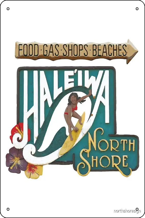 Hale'iwa North Shore Sign - WOMAN Poster Metal Sign Decor - 8 x 12inch Bar Pub Garage Man Cave Wall Art