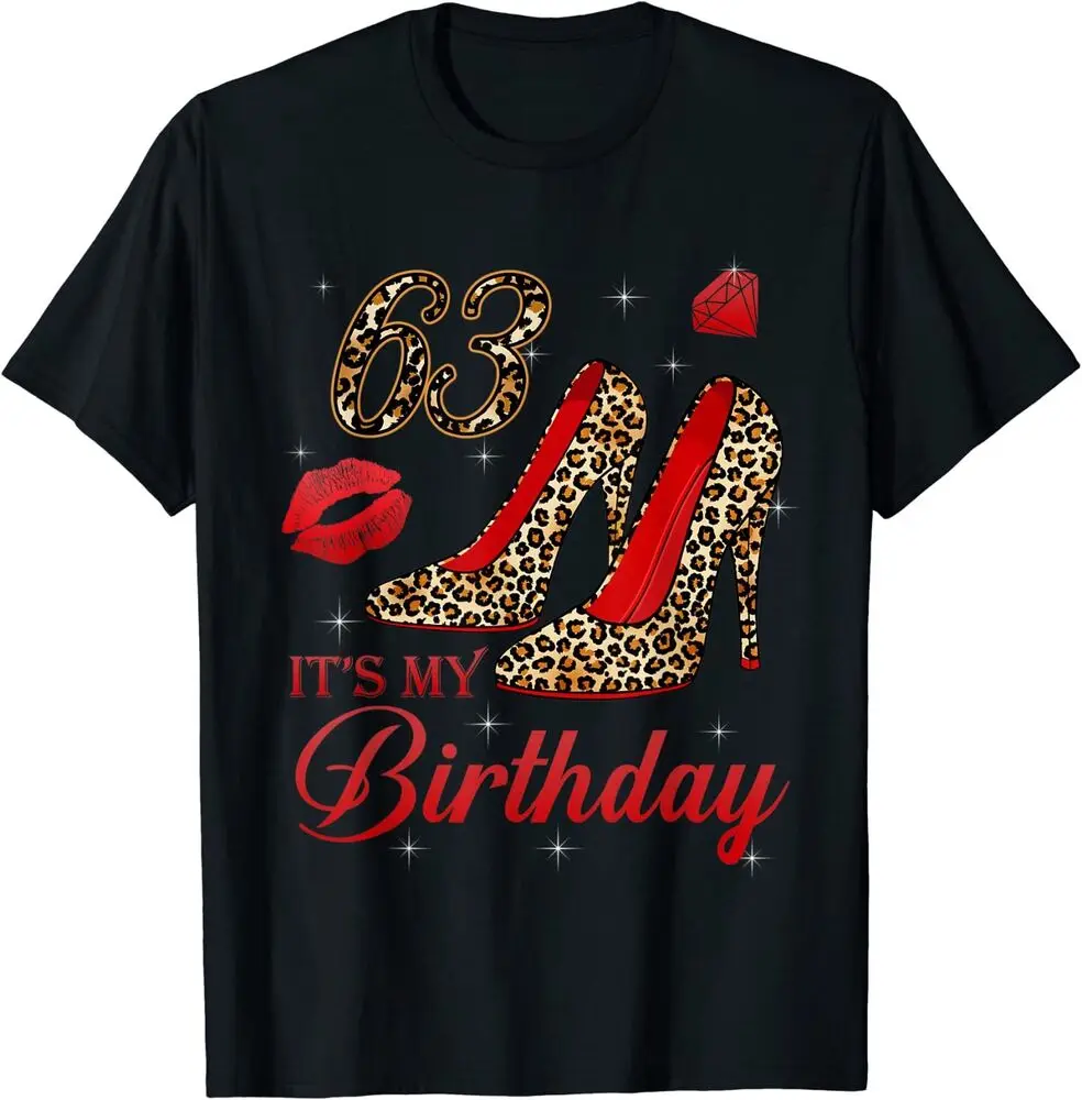 NEW Women It's My 63rd Leopard High Heels Happy 63th birthday Gift T-Shirt   Anime Graphic T-shirts for Men Clothing Women