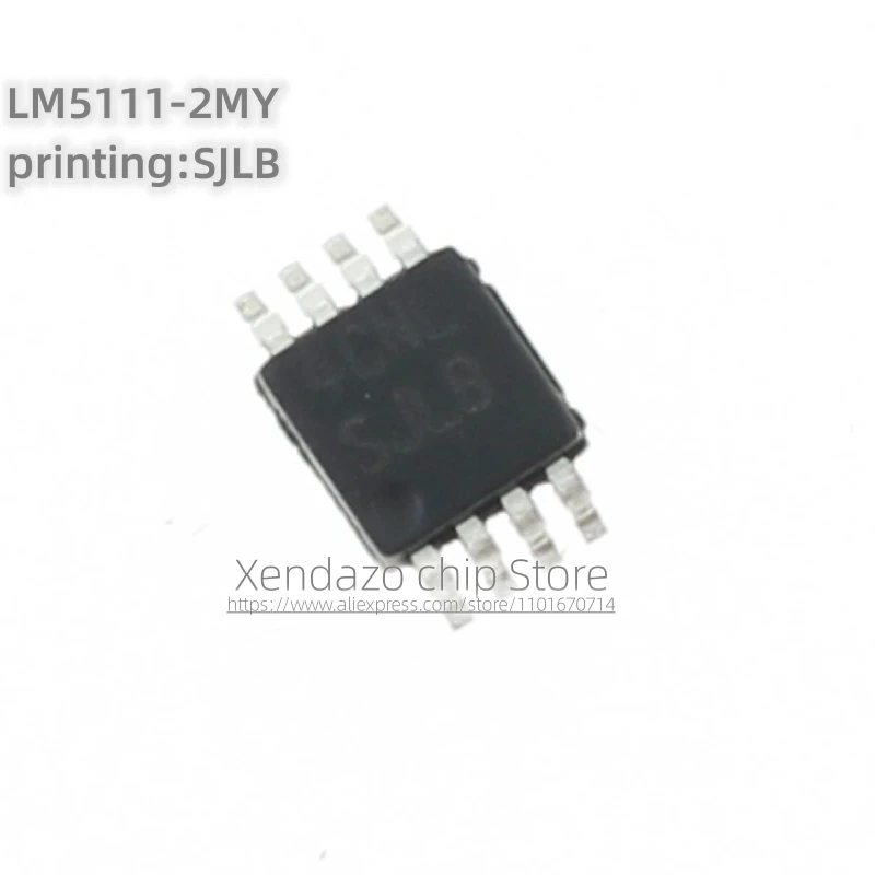 10pcs/lot LM5111-2MY 5111-2MY Silk screen printing SJLB MSOP-8 package Original genuine Driver chip