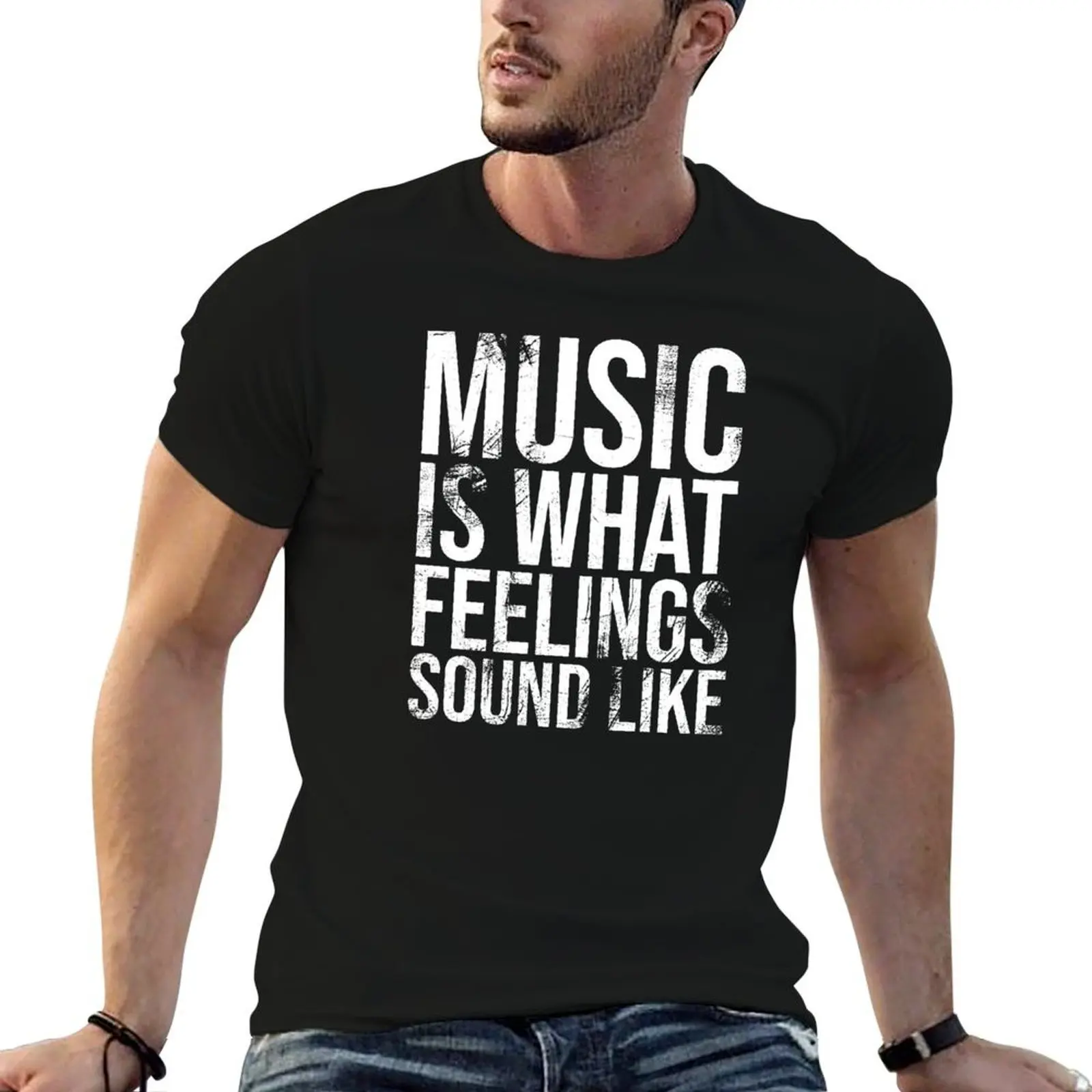 

Music is what feelings sound like T-Shirt man t shirt heavy cotton man t shirts cotton T-Shirt