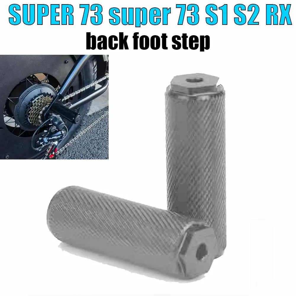 For SUPER 73 Super 73 S1 S2 RX Rear Bicycle Pedal, Rear Seat, Footrest, and Kickstand 73 Modification