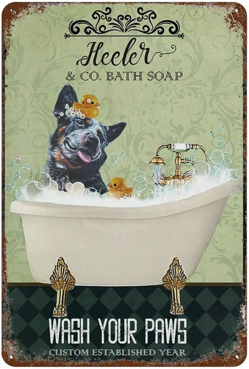 Vintage Tin Sign Heeler Dog In Bathtub Bath Soap Established Wash Your Paws Funny Metal Tin Sign Wall Decor Rustic Farmhous