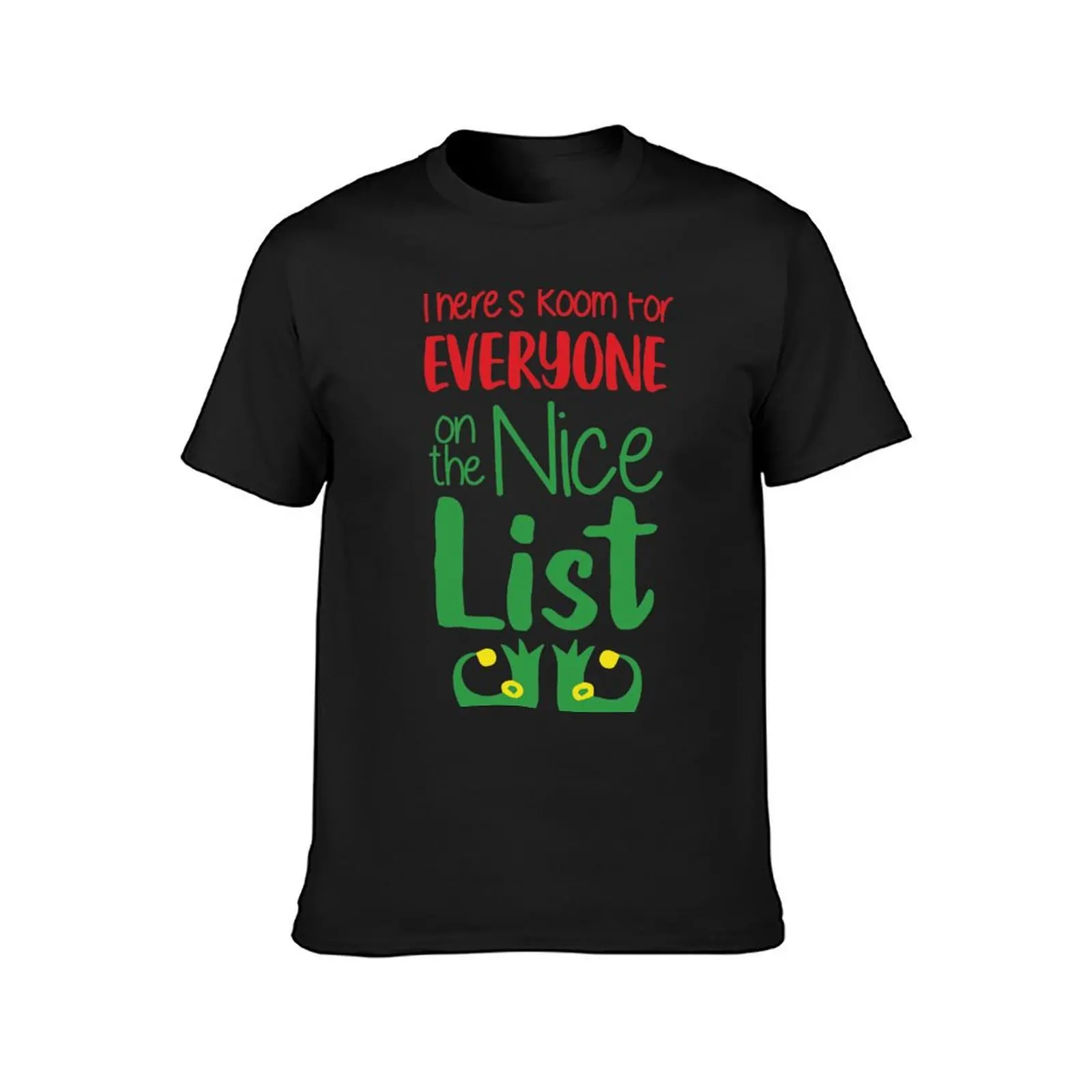 There's room for everyone on the nice list T-Shirt summer tops graphics customs tops mens white t shirts