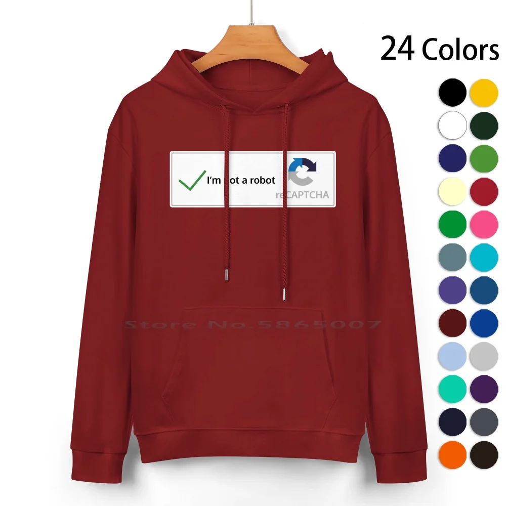 I'm Not A Robot Pure Cotton Hoodie Sweater 24 Colors Robot Captcha Programmer Developer Software Engineer Code Devops Computer